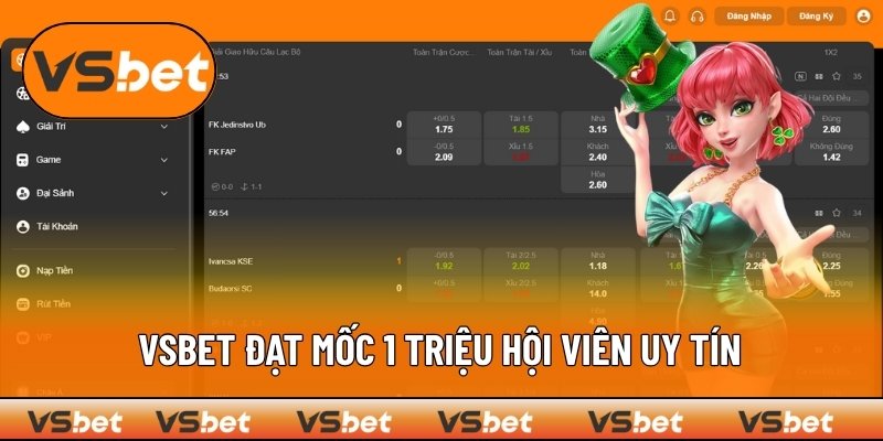 VSBET cán mốc 1 triệu tài khoản đăng ký thành công