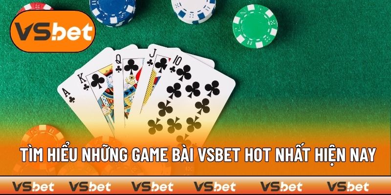 Điểm danh game bài được ưa chuộng nhất hiện nay