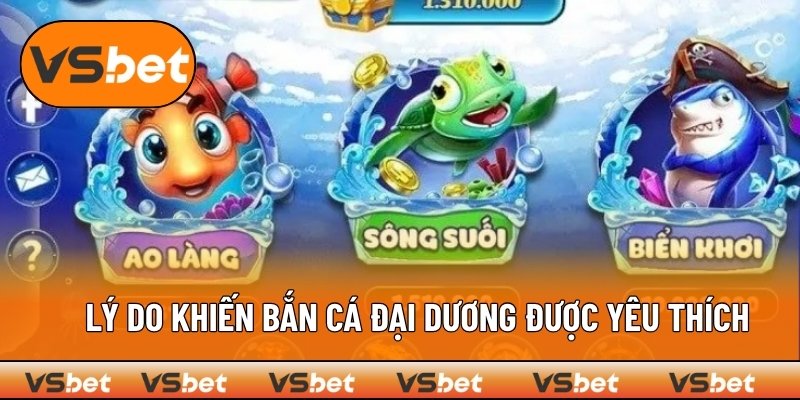 Ưu điểm khi tham gia bắn cá đại dương