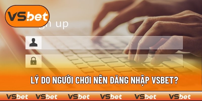 Vì sao người chơi nên đăng nhập VSBET mỗi ngày
