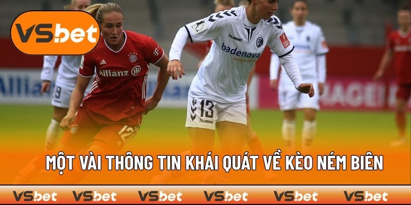 Tổng quan về kèo ném biên